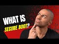 What is Secure Boot? (EXPLAINED)