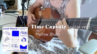 Mellow Blush - Time Capsule (guitar ver.)