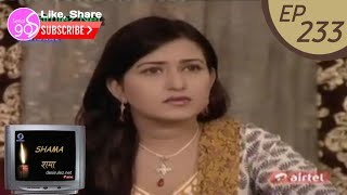 Shama - EP#233 - 19th June 2012