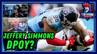JEFFERY SIMMONS DPOY? Tennessee Titans JEFFERY SIMMONS is PAID & Has HELP Around Him! #titans