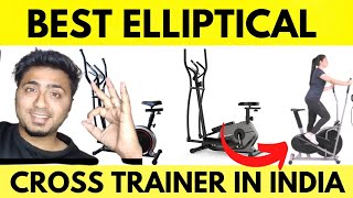 Best elliptical cross trainer for home use in India ⚡ Best elliptical cross trainer in India 2022