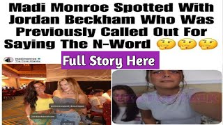 Madi Monroe Spotted With Jordan Beckham Who Was Previously Called Out For Saying The N-Word
