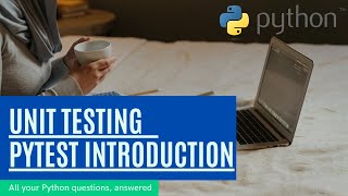 Python Tutorial for Beginners Full Course 33 - unit testing in python | pytest introduction