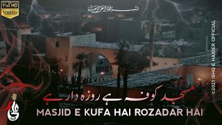 21 Ramzan | Masjid e Kufa Hai Rozadar Hai | 21 Ramzan Noha Status | By Ishq e Haider Official
