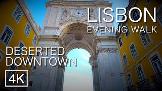 LISBON DOWNTOWN "BAIXA" EVENING WALK - Virtual Tour, Portugal Lockdown 2021 - ASMR [4K 60fps]