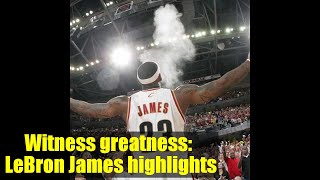 LeBron James | NBA Career Highlights | G.O.A.T
