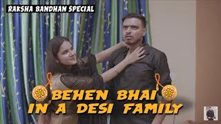 Behen Bhai In A Desi Family   Raksha Bandhan Special   Amit Bhadana