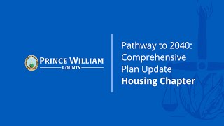 Housing Chapter Update of Prince William County’s Comprehensive Plan