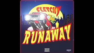 Fletchy2Fat – Runaway (oficjalny dźwięk)