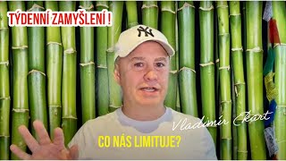 Týdenní zamyšlení - Co nás limituje?