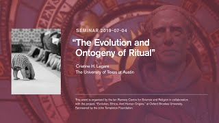 Christine H. Legare - The Evolution and Ontogeny of Ritual