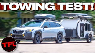 Subaru Says The New Outback Wilderness Is Their Best Off-Roader Ever...But Does It TOW?