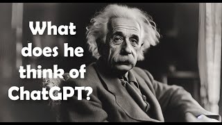 Ep 2: Interview w/ ALBERT EINSTEIN I About ChatGPT (Powered by AI)