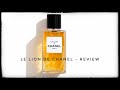 Chanel, Le Lion - Review