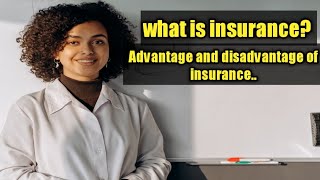 what is insurance in hindi/urdu ||Advantage and disadvantage of insurance ||