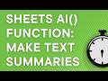 Google Sheets new AI() function: how to use it to summarize text in a spreadsheet column