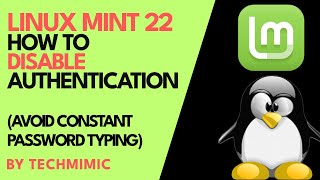 How to DISABLE authentication in LINUX MINT 22 (prevent SUDO passwords)