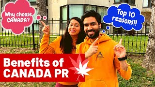 Why move to CANADA ? | Top 10 Benefits of Canadian Permanent Residency | Canada Express Entry 2021