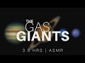 the Gas Giant Planets (3.5 Hours) | ASMR