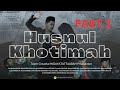 PART 2 || Film Terbaik ORANG AHLI MAKSIAT menjadi HUSNUL KHOTIMAH.