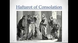 Haftarot (Haftarah's) of consolation