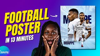 How to Design a FOOTBALL POSTER on Canva in 13 MINUTES (Step-by-Step)