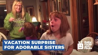 Vacation Surprise for Adorable Sisters