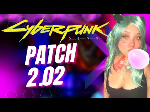 Cyberpunk 2077 Patch 2.02 Update - YouTube