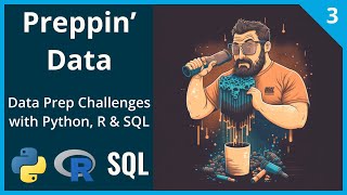 Learn Data Prep with Python, R & SQL | Preppin' Data Challenges | 2023 Week 3