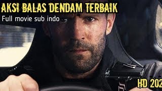 Aksi balas dendam terbaik full movie subtitle Indonesia