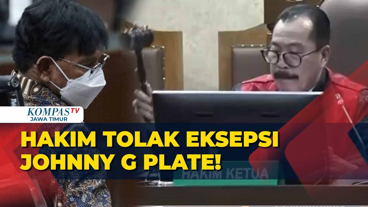 Sidang Lanjutan Johnny G Plate, Hakim: Menolak Seluruh Nota Keberatan ...