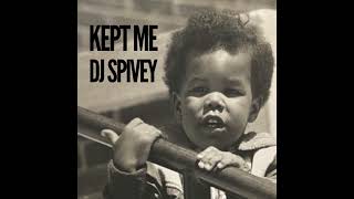 "Kept Me" (A Gospel House Mix) by DJ Spivey