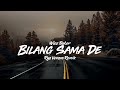 Reggae Santuy!!! Wizz Baker - Bilang Sama De (Ryo V3nom Remix) 2022!!