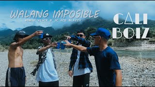 Cali Boiz - WALANG IMPOSIBLE