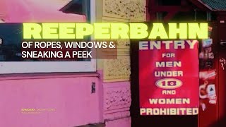 Secrets of the Reeperbahn 🌃 History of Hamburg’s Red Light Street