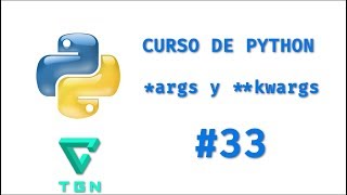Curso de Python - **args y **kwargs (argumentos)