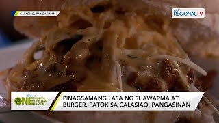 One North Central Luzon: Pinagsamang lasa ng shawarma at burger, patok sa Calasiao, Pangasinan