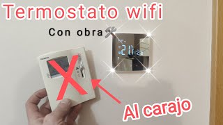 Termostato wifi ! Adiós al viejo Siemens.