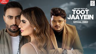 Toot Jaayein (Full Video) Nishawn Bhullar| Vishal Mishra | Arvindr K | Kaushal K | Latest Hindi Song