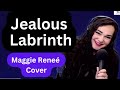 Jealous - Labrinth | Maggie Reneé Cover