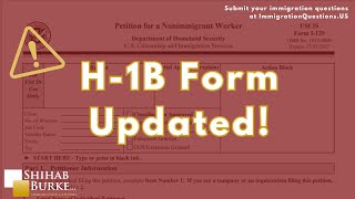 H-1B Alert: New Questions on Form I-129