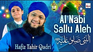 Al Nabi Sallu Aleh | Hafiz Tahir Qadri | Aao Mere Nabi Ki Shan Suno | New Naat 2023  Hi-Tech Islamic