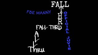 FBE MANNY,  JUVIE - Fall Thru