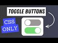 Make Toggle Buttons - Only CSS