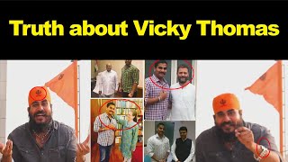 Vicky Thomas kon hai || Exclusive Interview || Truth about Vicky Thomas ||