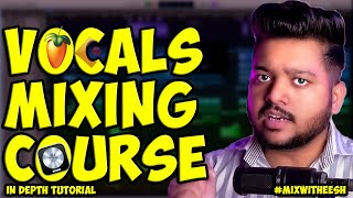 Master Vocal Mixing: The Ultimate Guide for Clear, FREE Professional Mixing Course | MIX WITH EESH