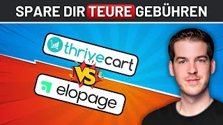 ThriveCart oder elopage? Was soll ich zum Verkauf nutzen?