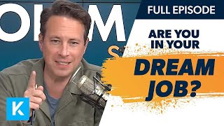 4 Questions to Find Out if You're in Your Dream Job (Replay 10/19/2021)