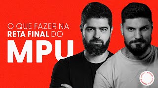 MPU - O que fazer na reta final do concurso | Fernando Mesquita