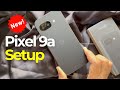 Google Pixel 9a: How to Setup (Step by Step)